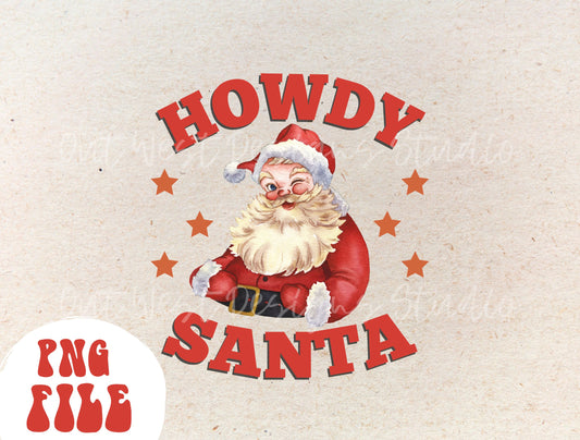 Howdy Santa Country Christmas Vintage Sublimation, Western Png, Digital Illustration, Sublimation File, Christmas Png, Xmas png