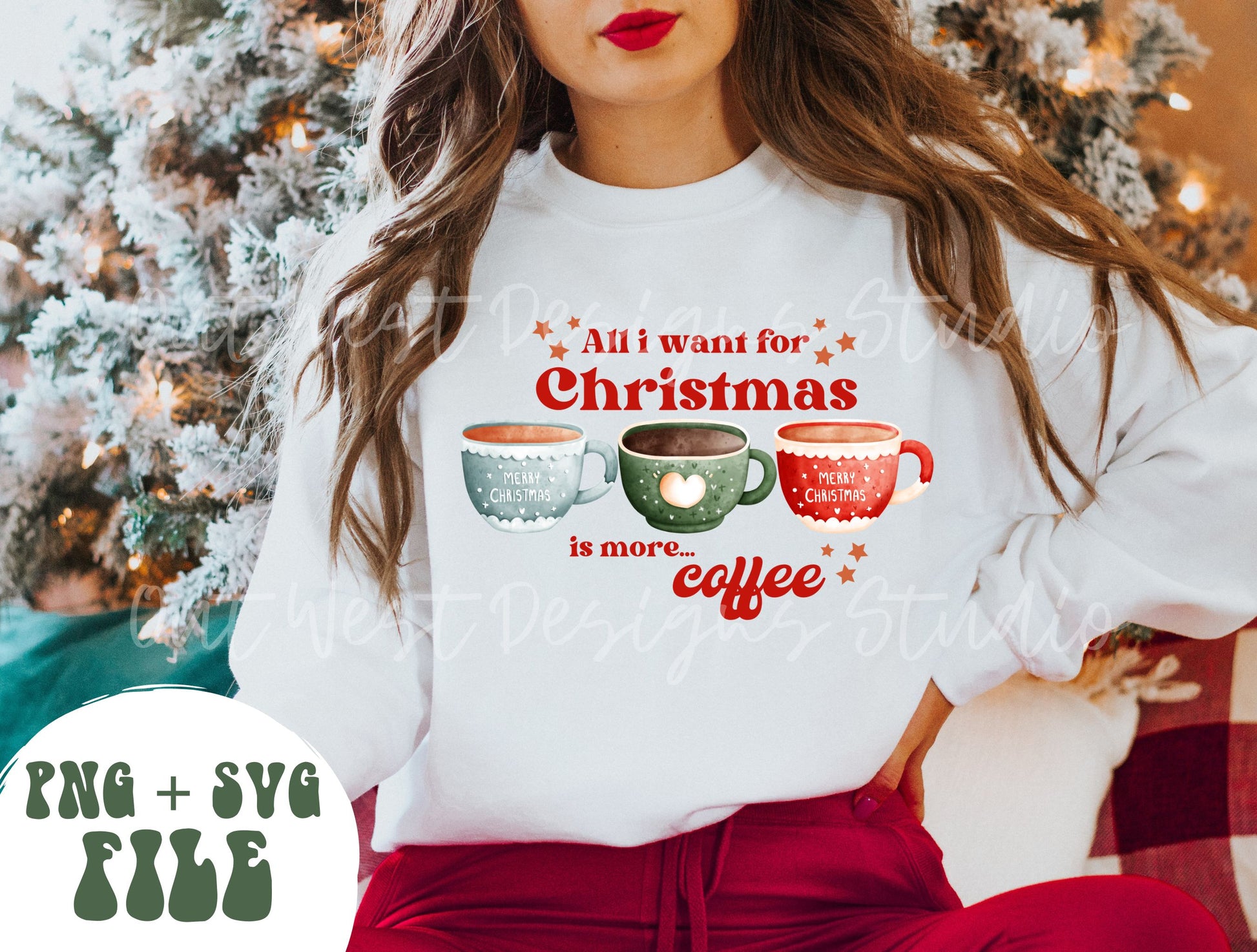 All I want for Christmas is more coffee PNG SVG file