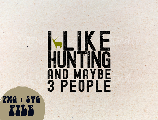 Deer Hunting Country I like hunting T-shirt SVG + PNG, Buck Season Hunter | Sublimation Design instant Downloads | Digital files