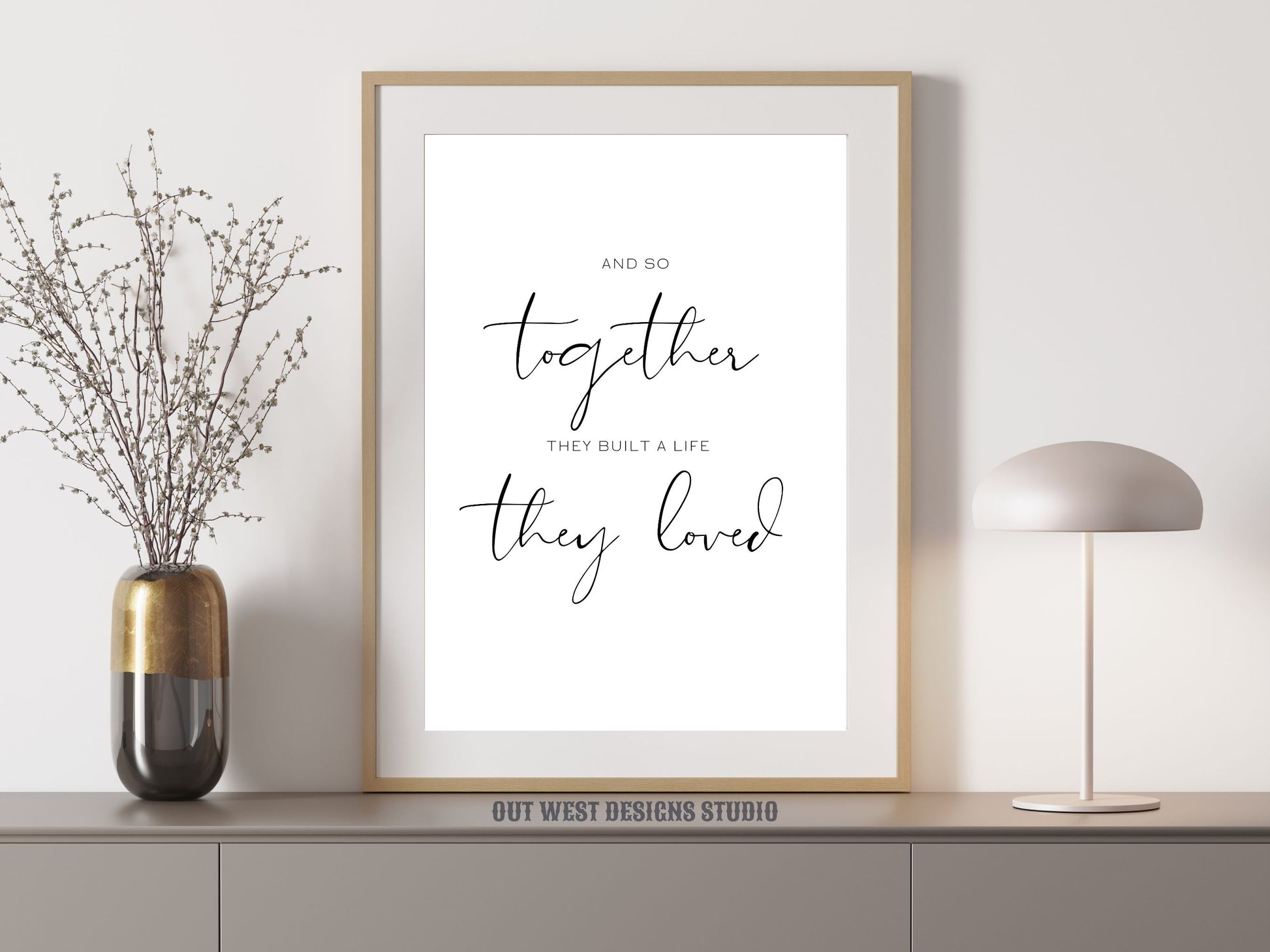 And So Together They Built a Life They Loved Print. Family Quote. Wall Art Prints. Bedroom Wall Decor. Quote Print. Printable Wall Art. Sign