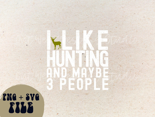 Deer Hunting Country I like hunting T-shirt SVG + PNG, Buck Season Hunter | Sublimation Design instant Downloads | Digital files