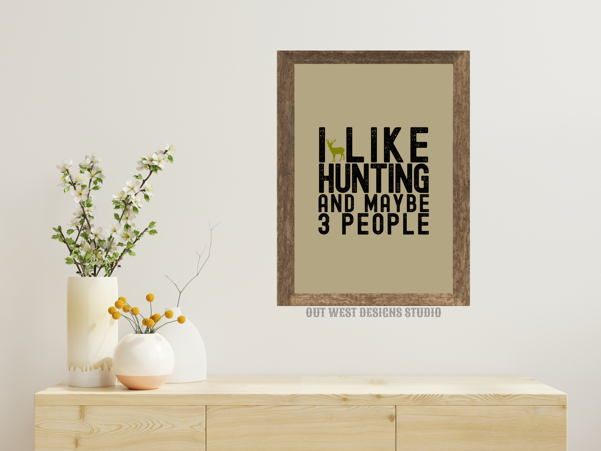 Hunting 'I like hunting + maybe 3 people' camo hunting print - Cabin home decor - deer, buck, duck hunt | Poster wall bedroom, house art