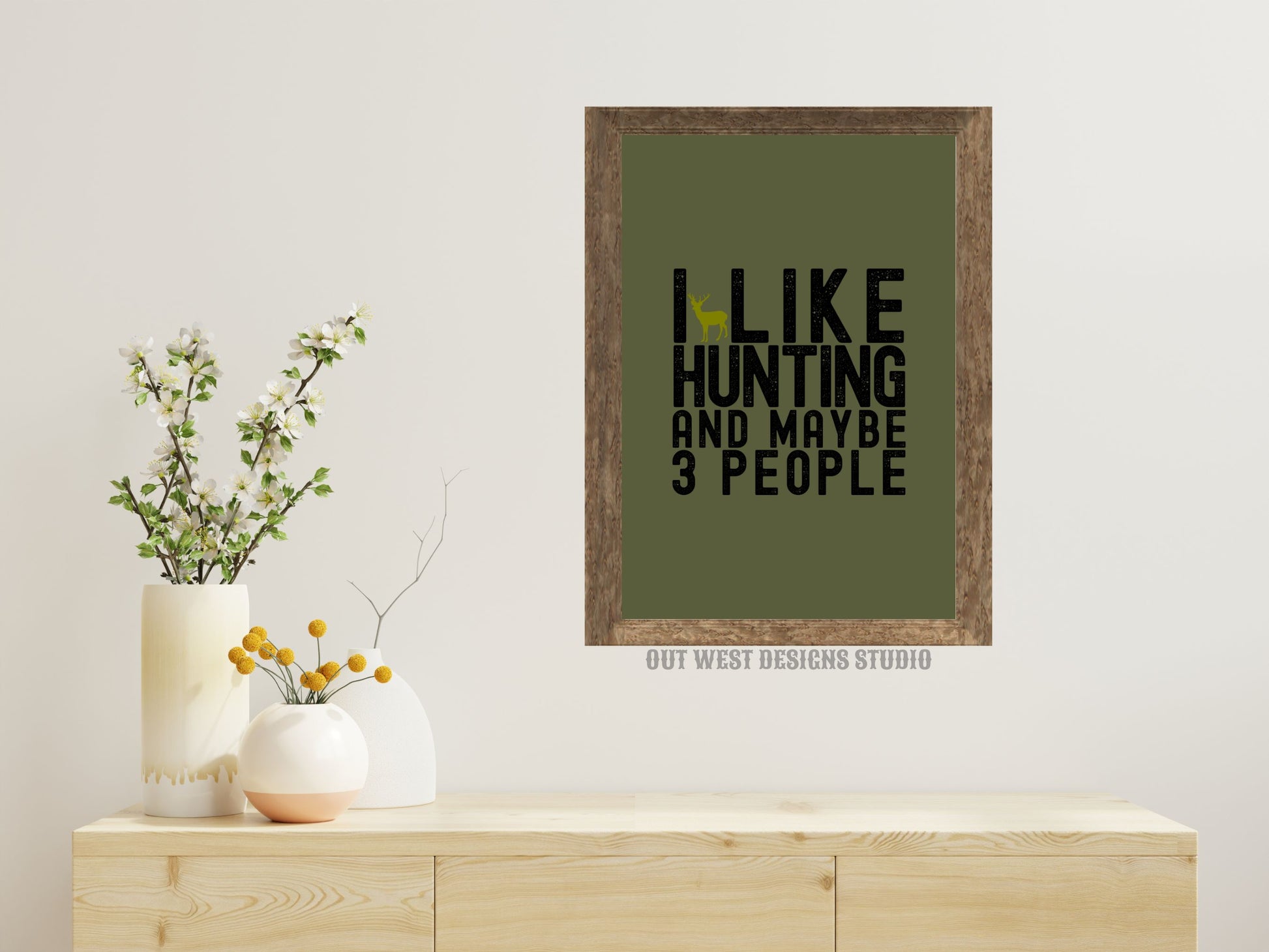 Hunting 'I like hunting + maybe 3 people' camo hunting print - Cabin home decor - deer, buck, duck hunt | Poster wall bedroom, house art