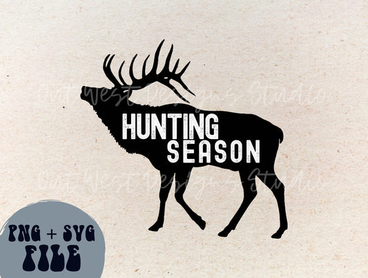Elk Hunting Season Country SVG + PNG, Buck hunter | Cut file Sublimation Design instant Downloads | Digital files