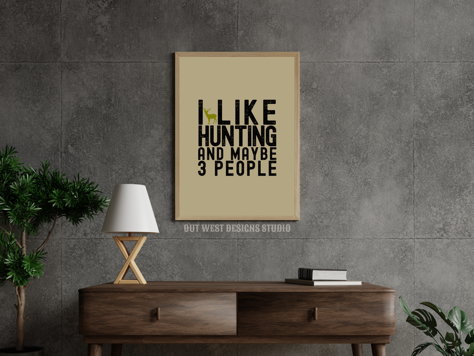 Hunting 'I like hunting + maybe 3 people' camo hunting print - Cabin home decor - deer, buck, duck hunt | Poster wall bedroom, house art