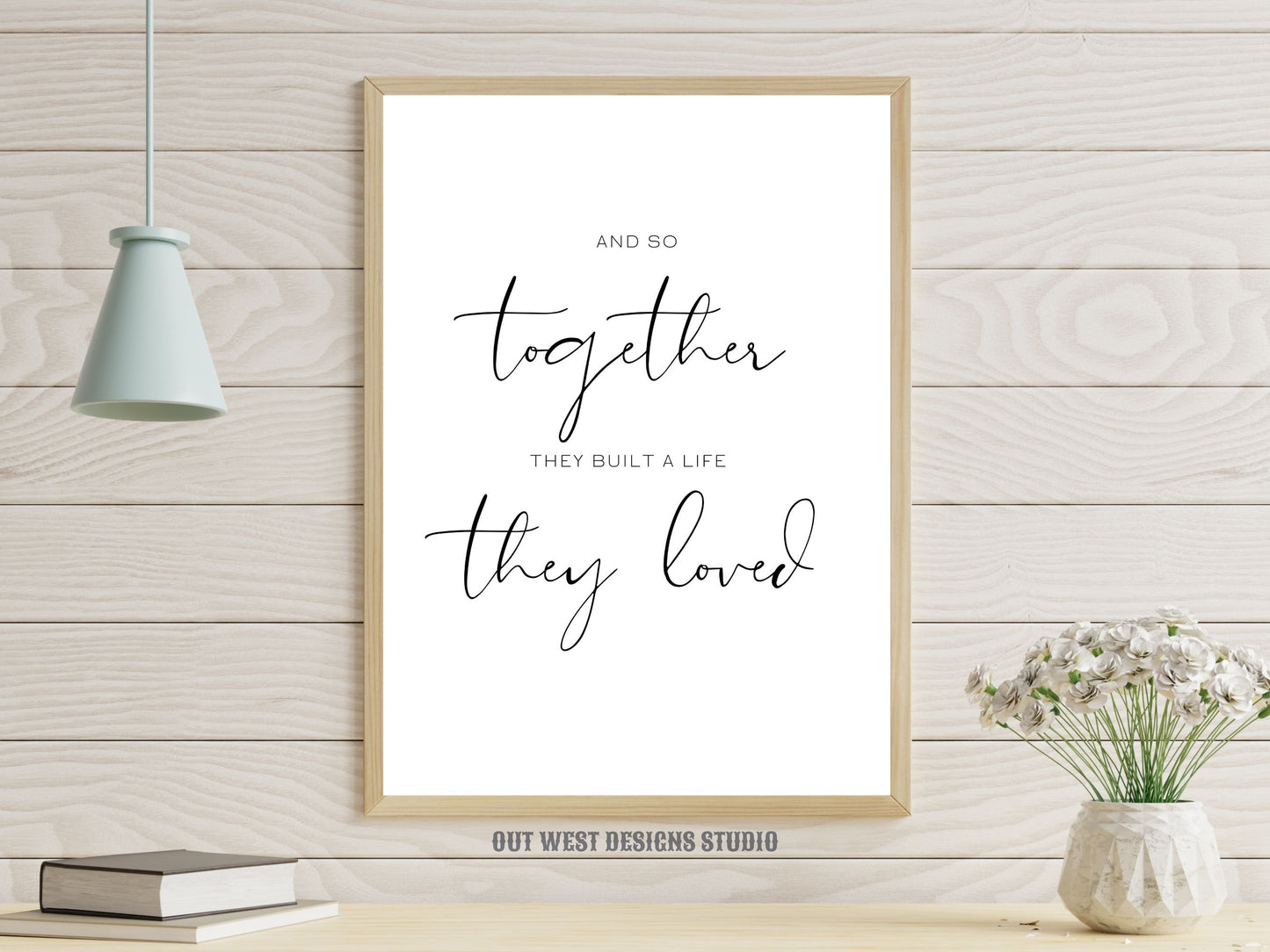 And So Together They Built a Life They Loved Print. Family Quote. Wall Art Prints. Bedroom Wall Decor. Quote Print. Printable Wall Art. Sign