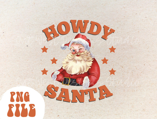 Howdy Santa Country Christmas Vintage Sublimation, Western Png, Digital Illustration, Sublimation File, Christmas Png, Xmas png