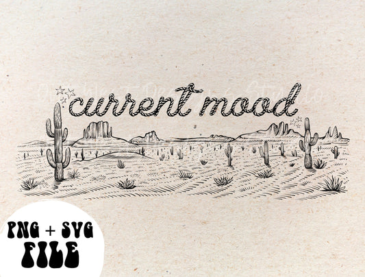 Western Desert Current Mood PNG file | Dust Cactus | Retro Sublimations, Cowgirl Sublimation, Designs Digital Downloads, Shirt Design cowboy